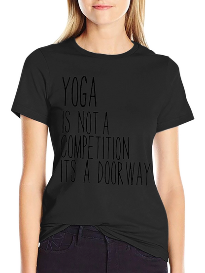 Yoga Is Not A Competition T-Shirt