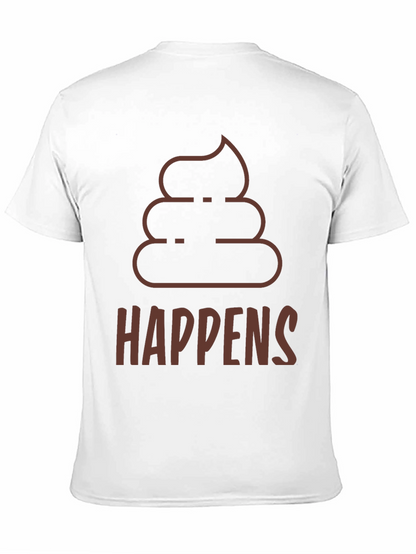 Poop Happens T-Shirt - Funny Graphic Tee