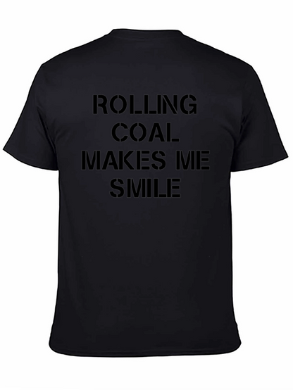 Rolling Coal Makes Me Smile Black T-Shirt
