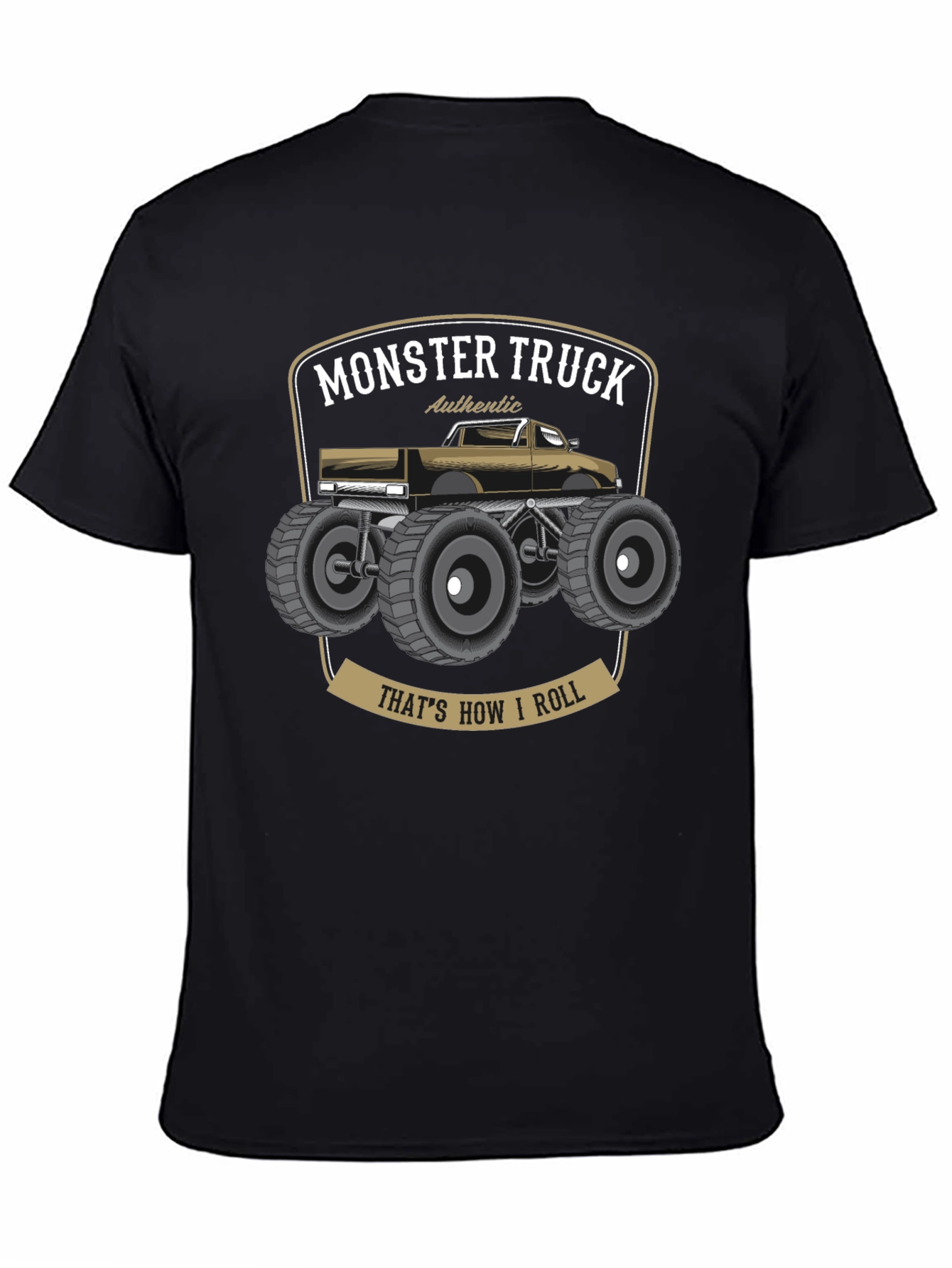 Monster Truck T-Shirt - Thats How I Roll!