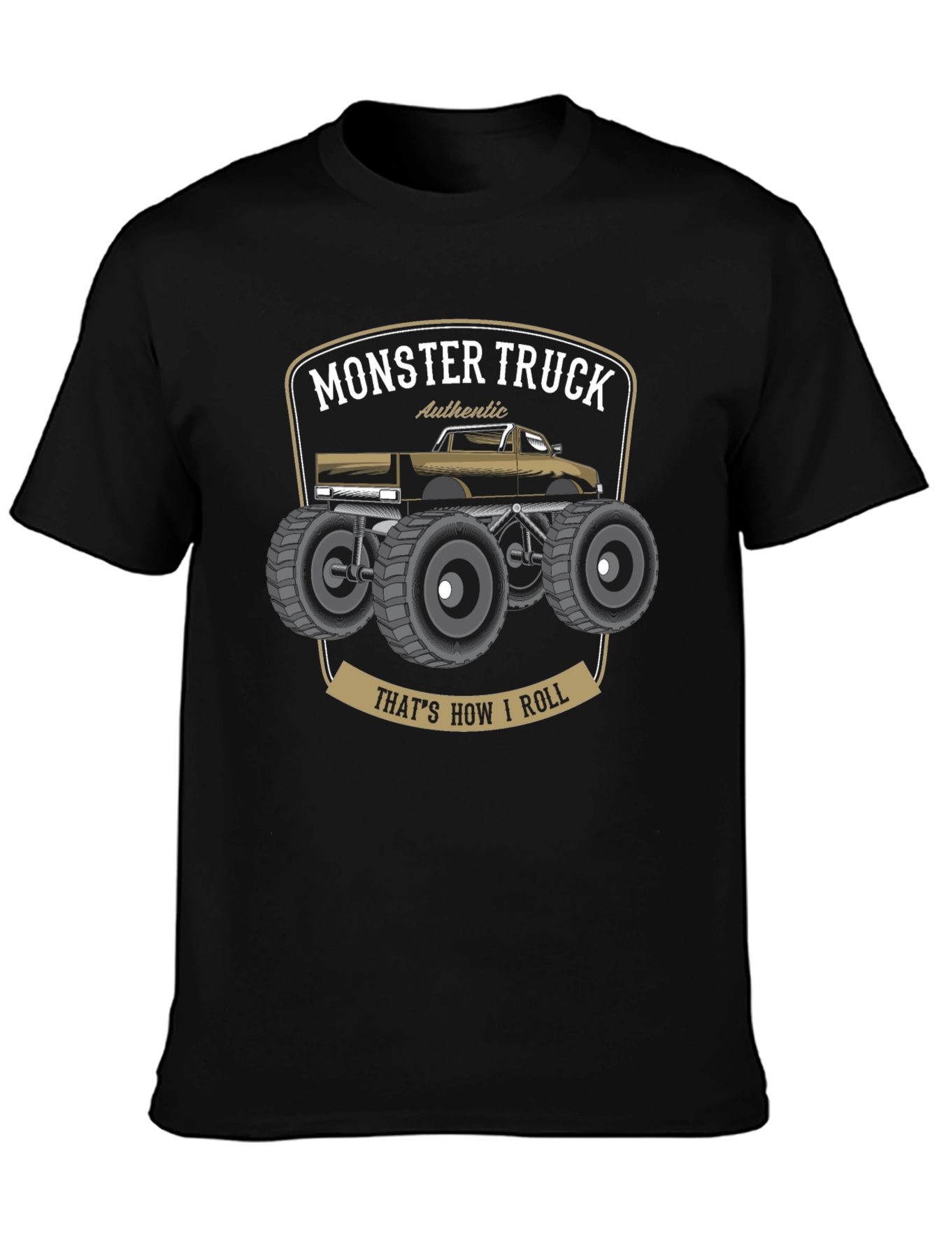 Monster Truck T-Shirt - Thats How I Roll!