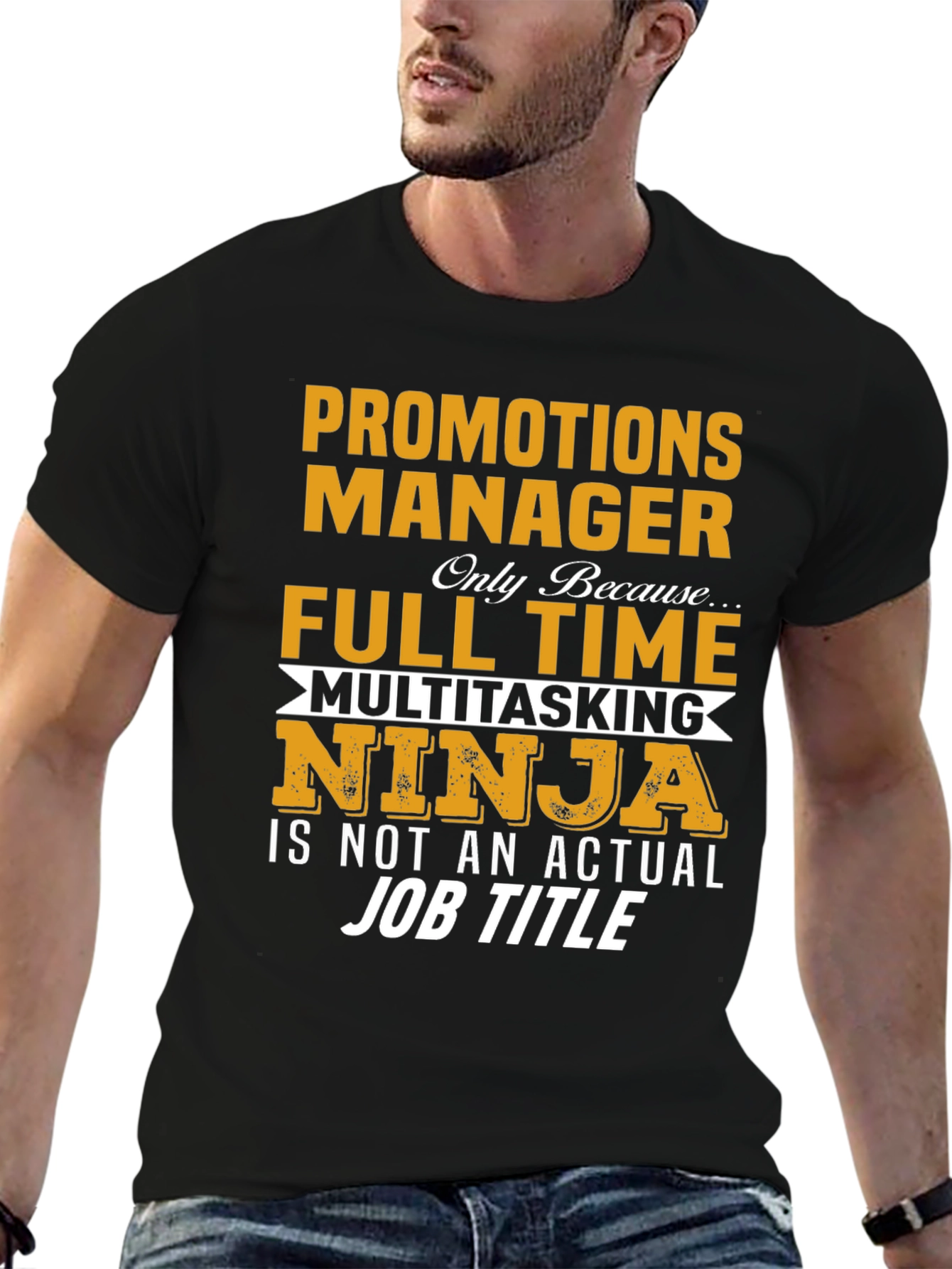 Promotions Manager T-Shirt Full Time Ninja
