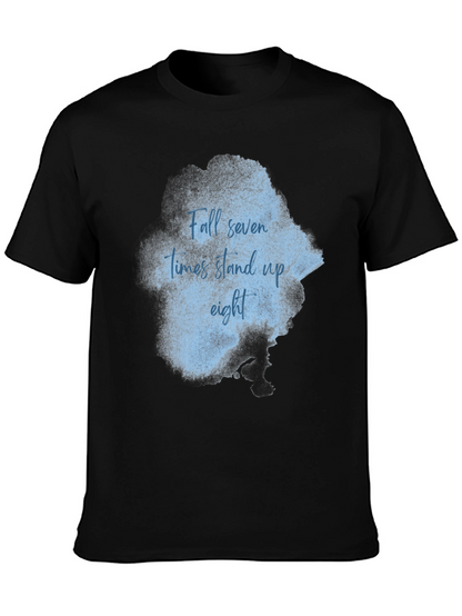Inspirational T-Shirt: Fall Seven Stand Eight