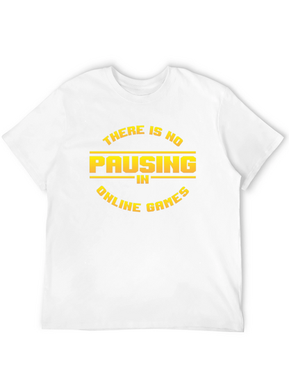 No Pausing Online Games Black T-Shirt