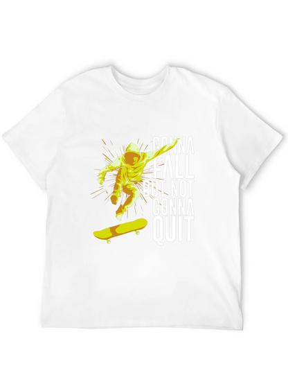 Skateboarding T-Shirt - Gonna Fall But Not Gonna Quit