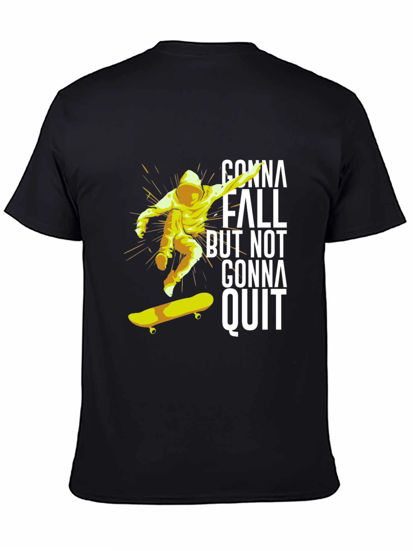 Skateboarding T-Shirt - Gonna Fall But Not Gonna Quit