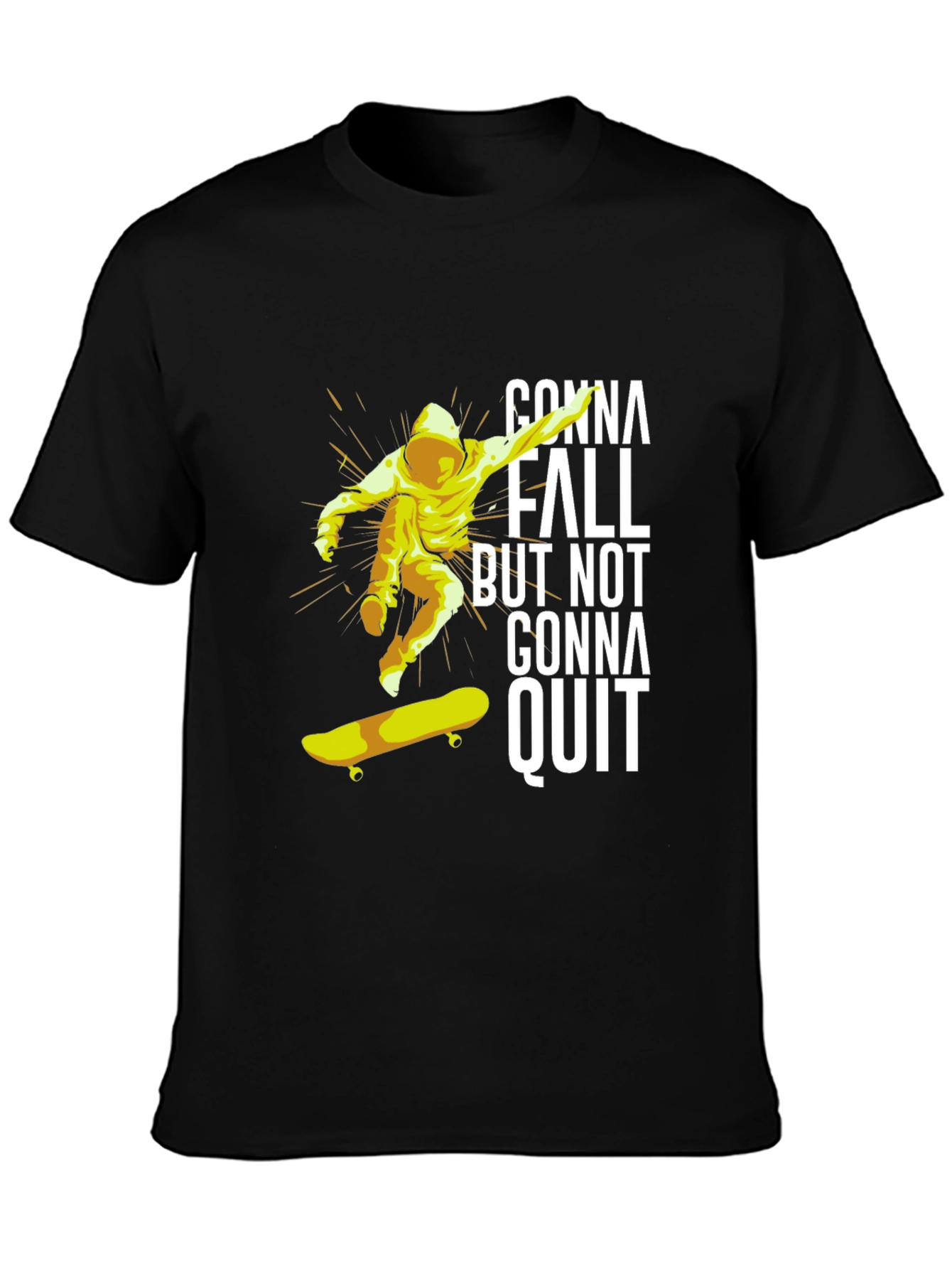 Skateboarding T-Shirt - Gonna Fall But Not Gonna Quit