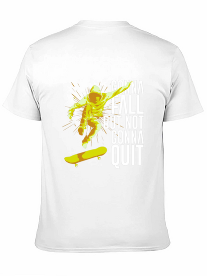 Skateboarding T-Shirt - Gonna Fall But Not Gonna Quit