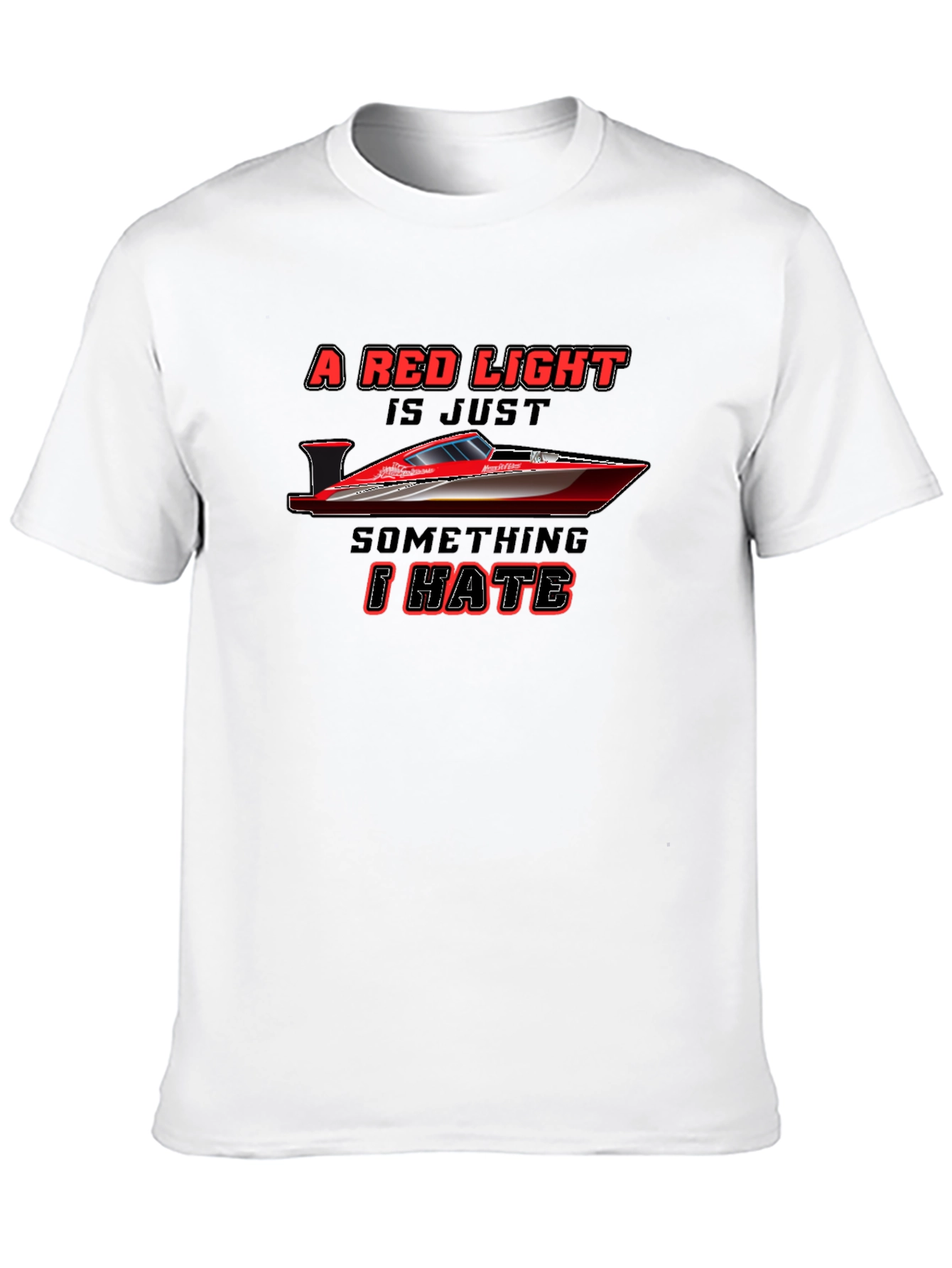 Red Light Boat T-Shirt - Hate It