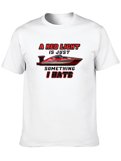 Red Light Boat T-Shirt - Hate It