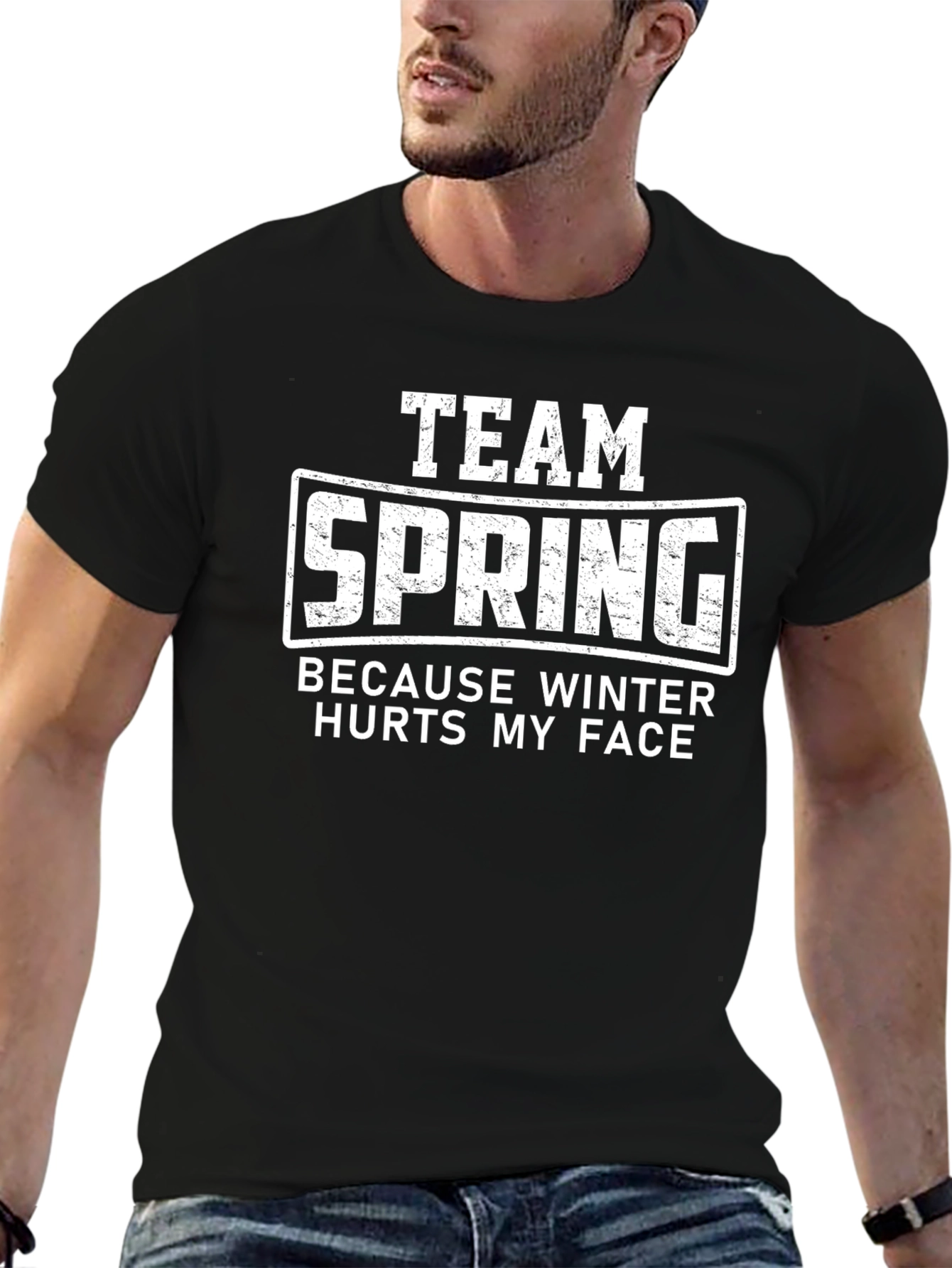 Team Spring T-Shirt - Because Winter Hurts My Face