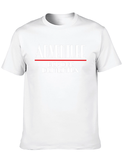Adventure Before Dementia Tee