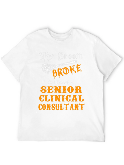 Senior Clinical Consultant T-Shirt - Broom Humor