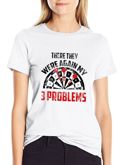 Darts 3 Problems Graphic Tee