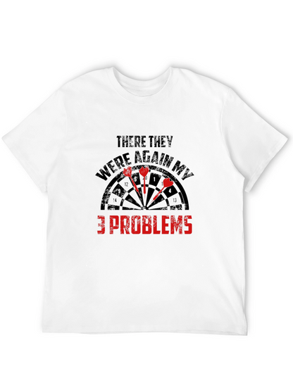 Darts 3 Problems Graphic Tee