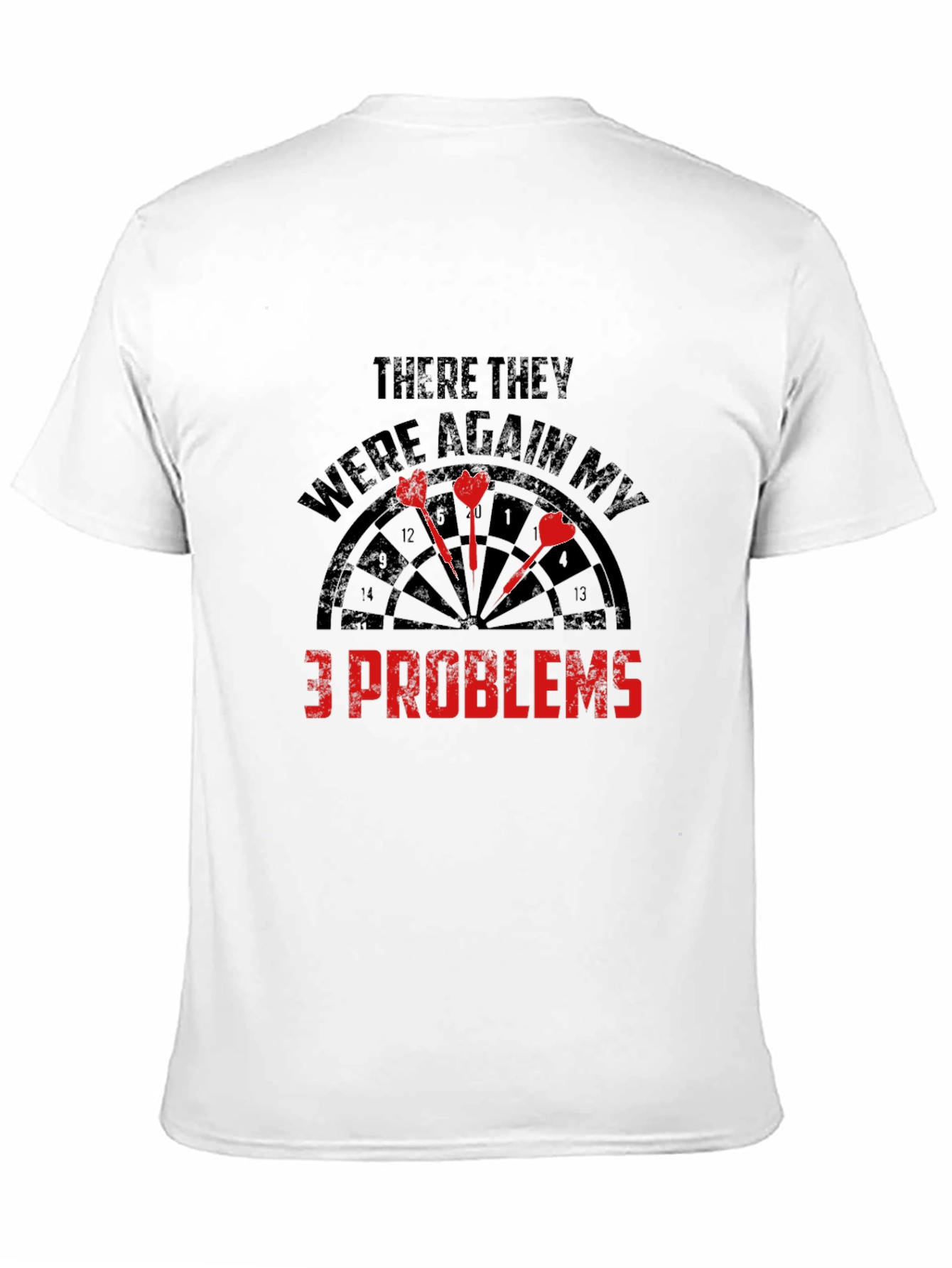 Darts 3 Problems Graphic Tee