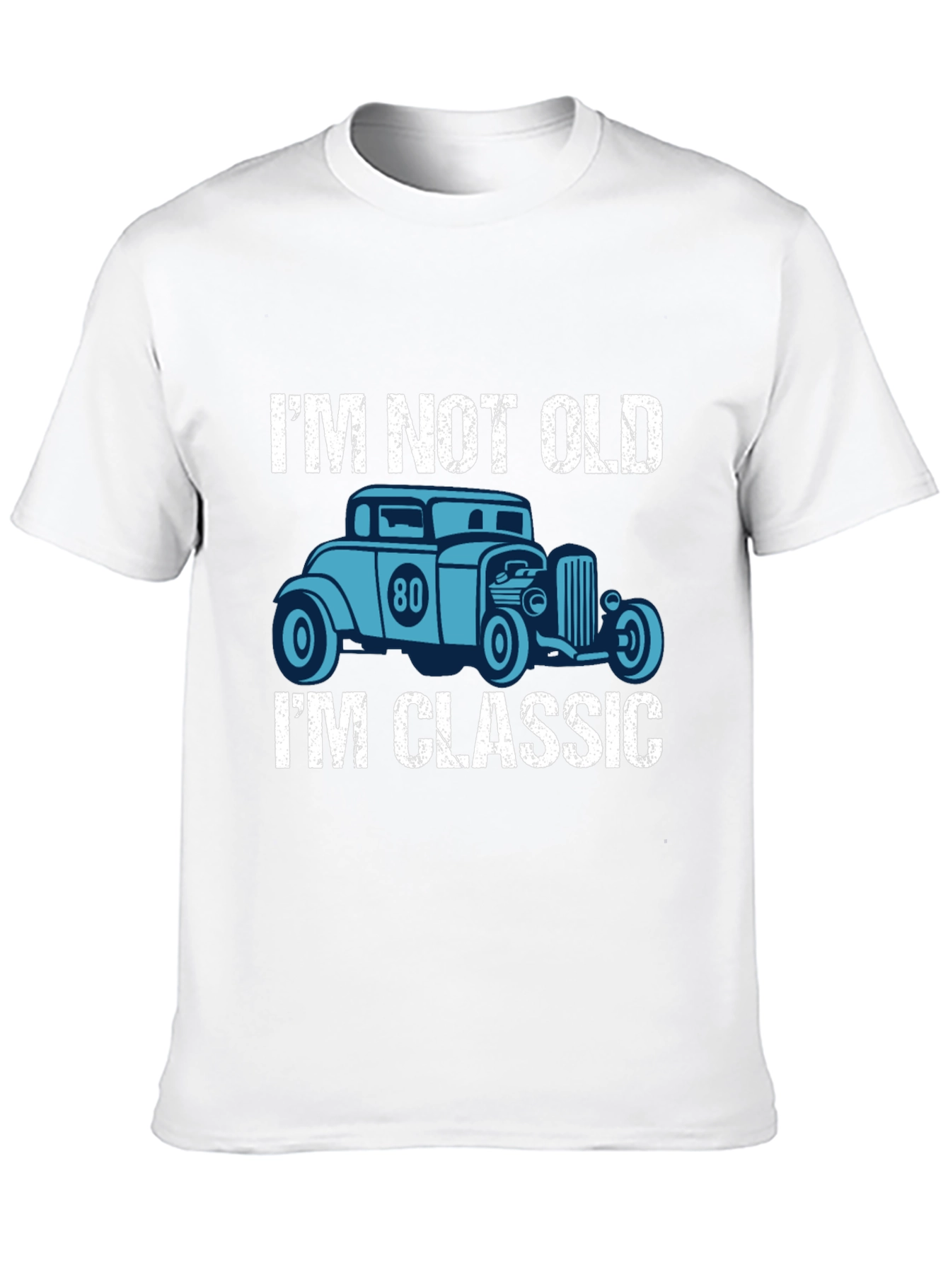 Im Not Old Im Classic Car Graphic T-Shirt