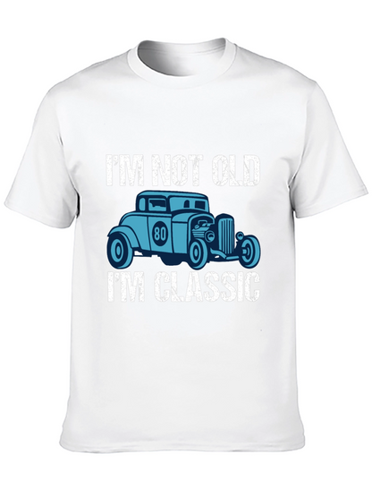 Im Not Old Im Classic Car Graphic T-Shirt