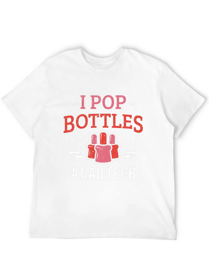 I Pop Bottles Nail Tech T-Shirt