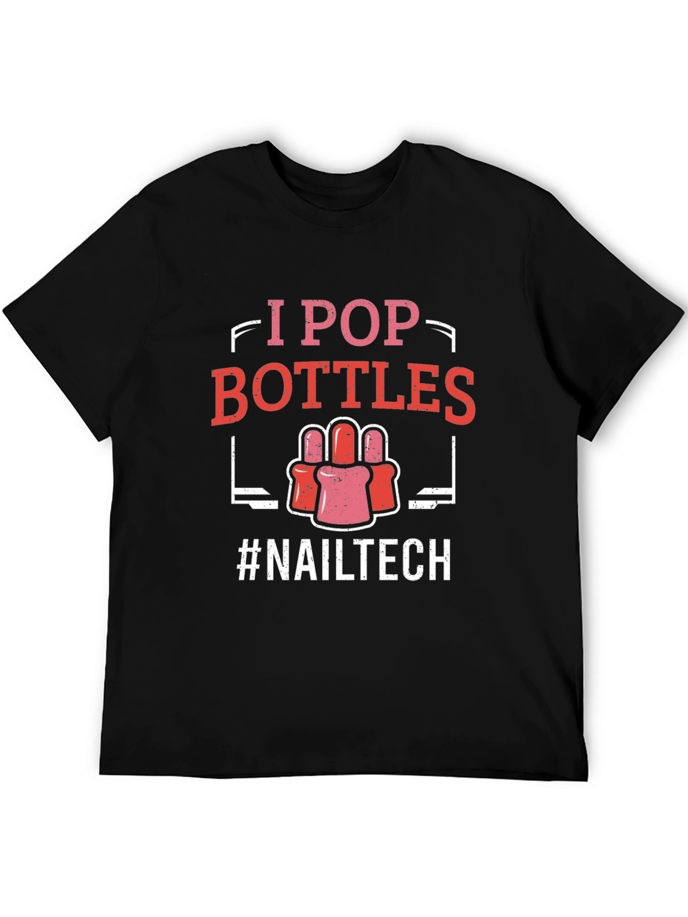 I Pop Bottles Nail Tech T-Shirt