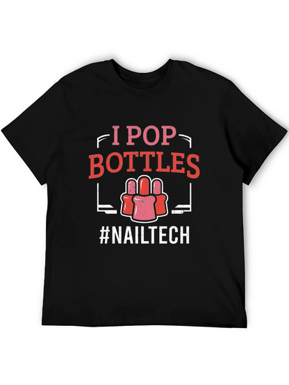 I Pop Bottles Nail Tech T-Shirt