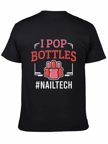 I Pop Bottles Nail Tech T-Shirt