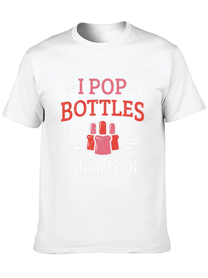 I Pop Bottles Nail Tech T-Shirt