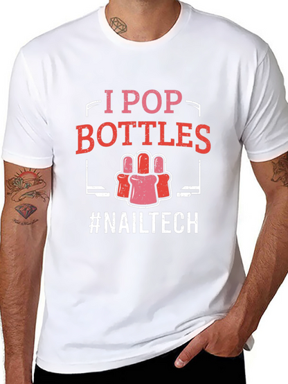 I Pop Bottles Nail Tech T-Shirt