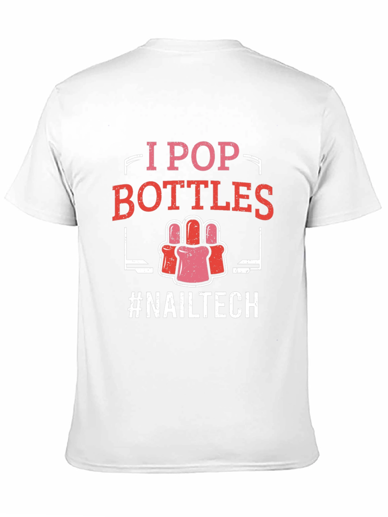 I Pop Bottles Nail Tech T-Shirt