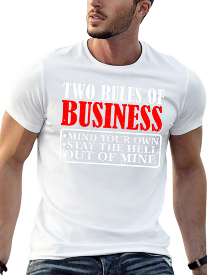 Two Rules of Business Graphic T-Shirt