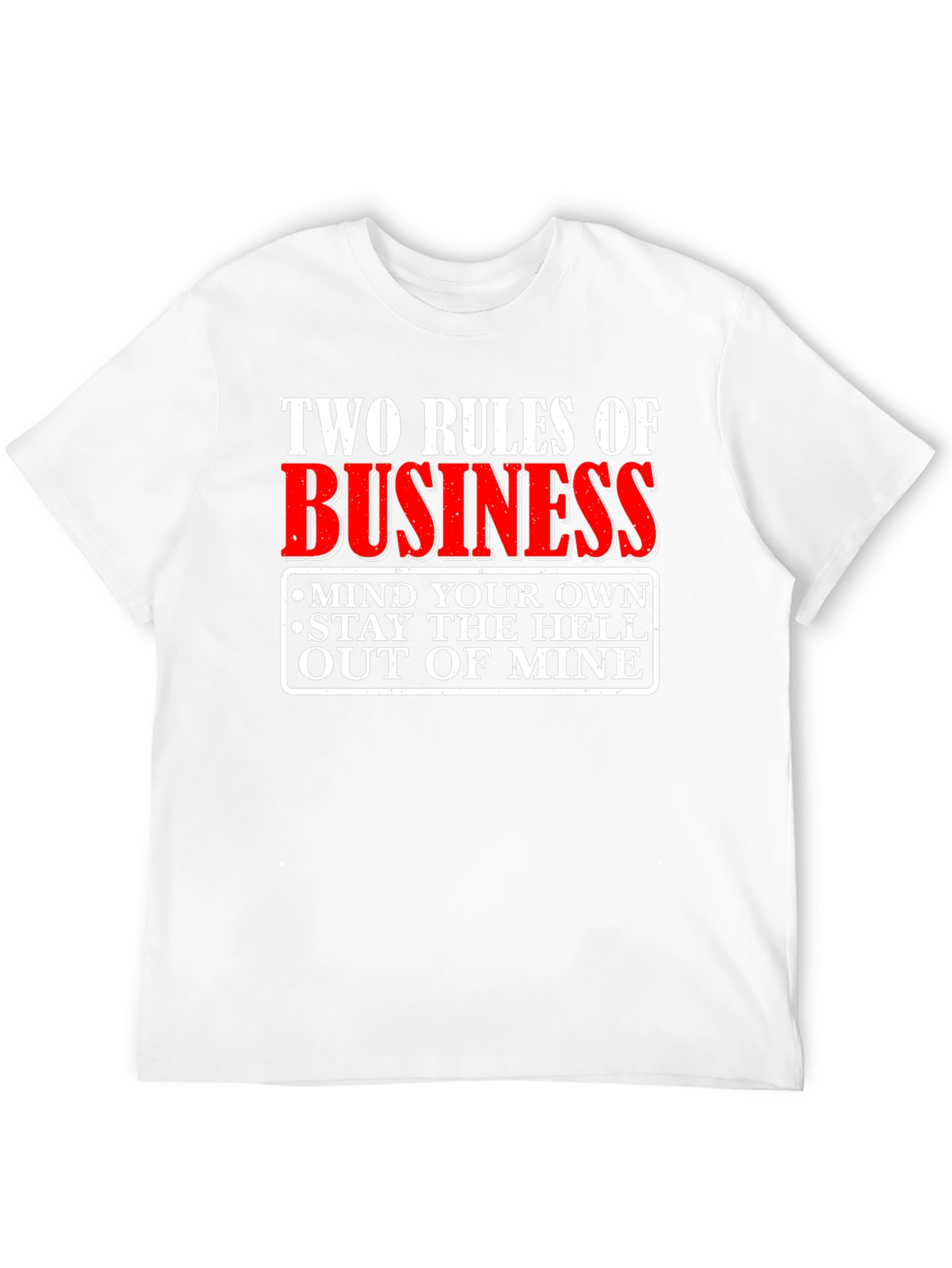 Two Rules of Business Graphic T-Shirt