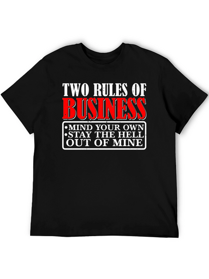 Two Rules of Business Graphic T-Shirt