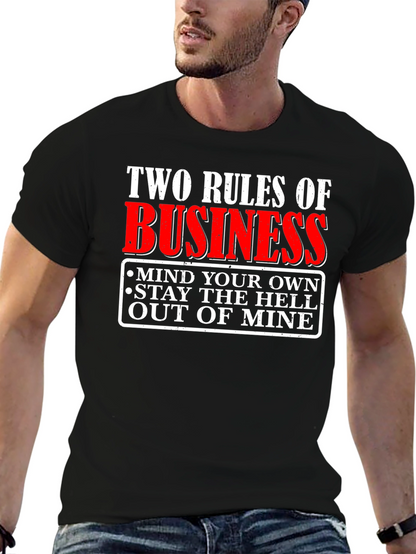 Two Rules of Business Graphic T-Shirt