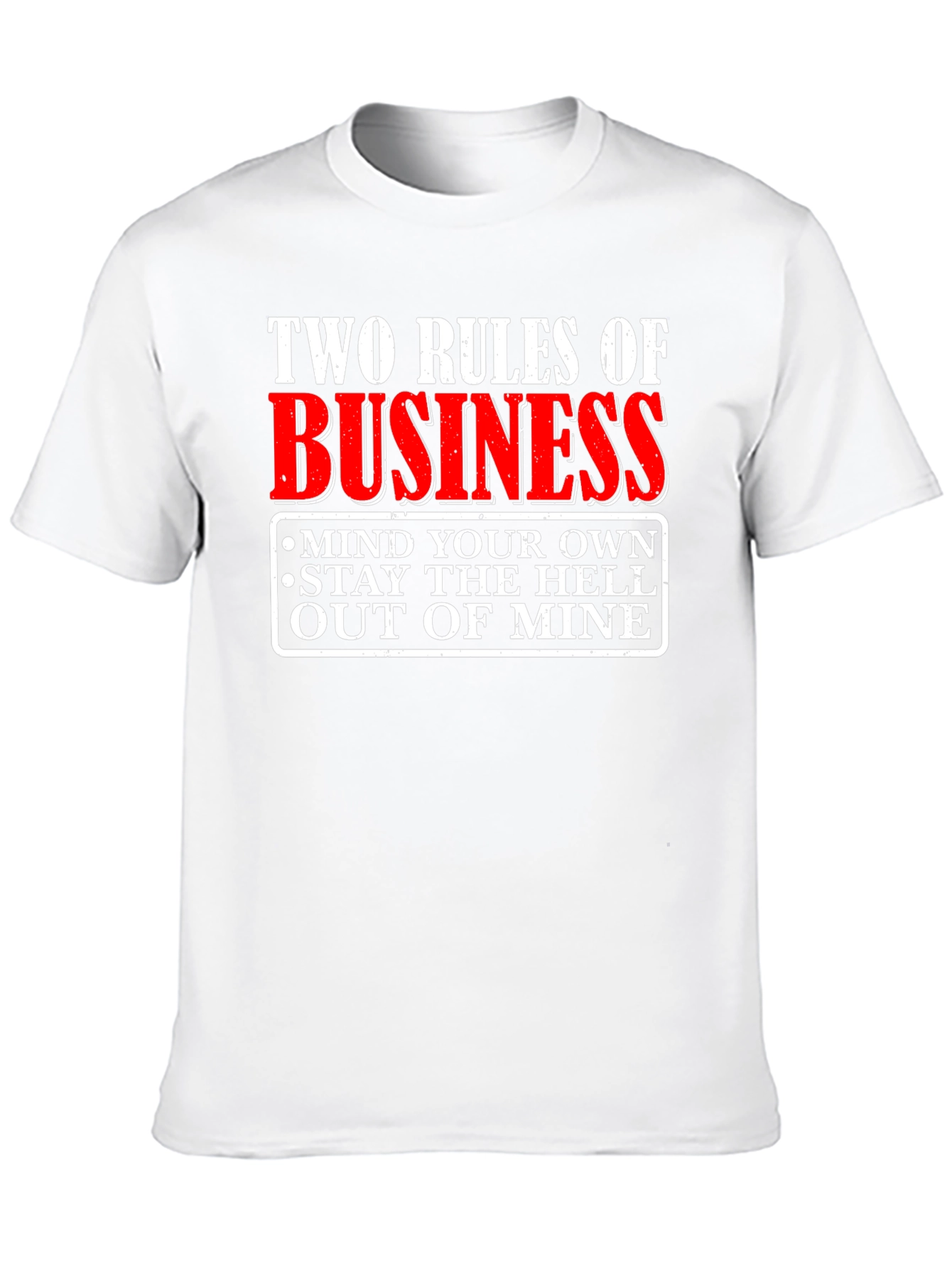 Two Rules of Business Graphic T-Shirt