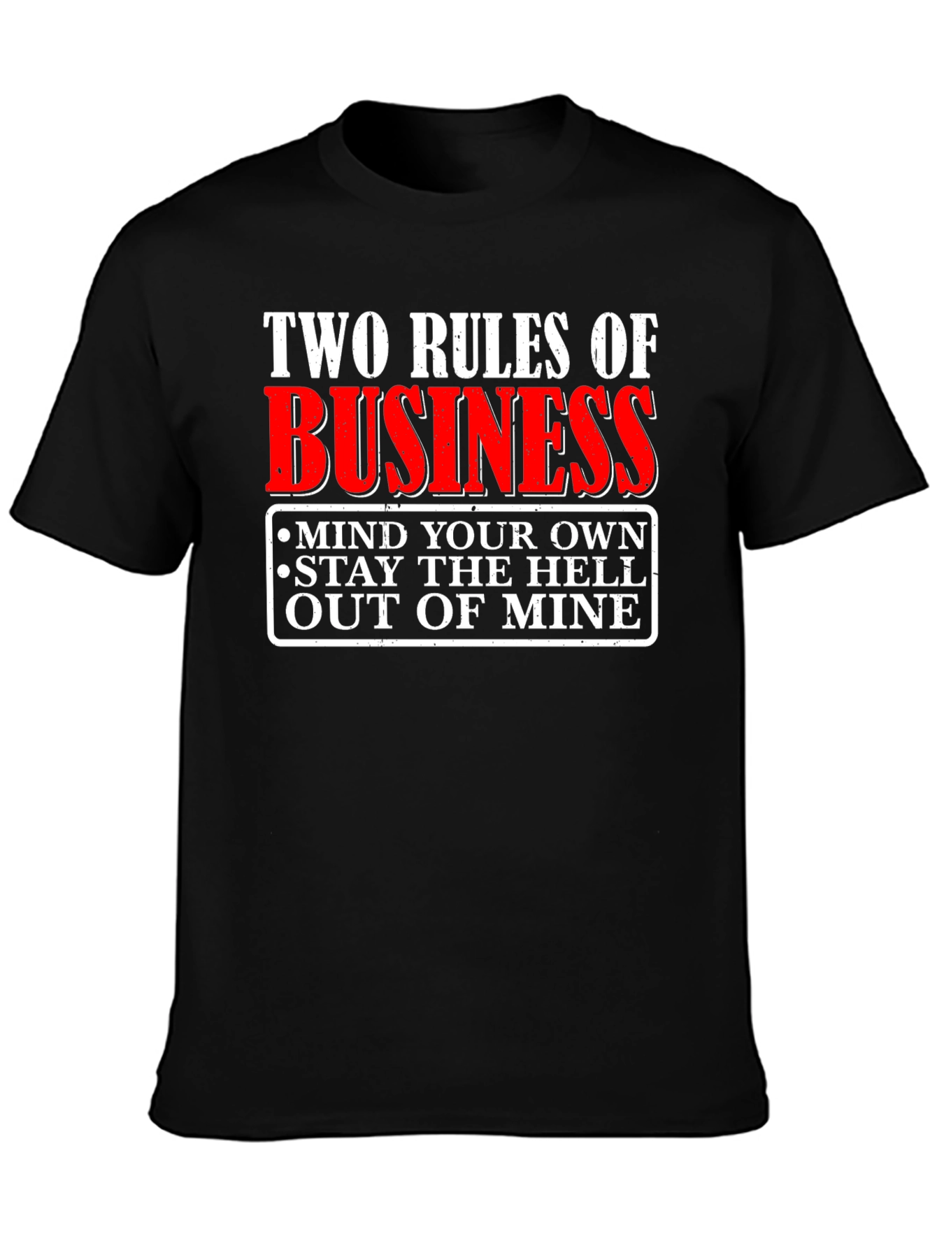 Two Rules of Business Graphic T-Shirt