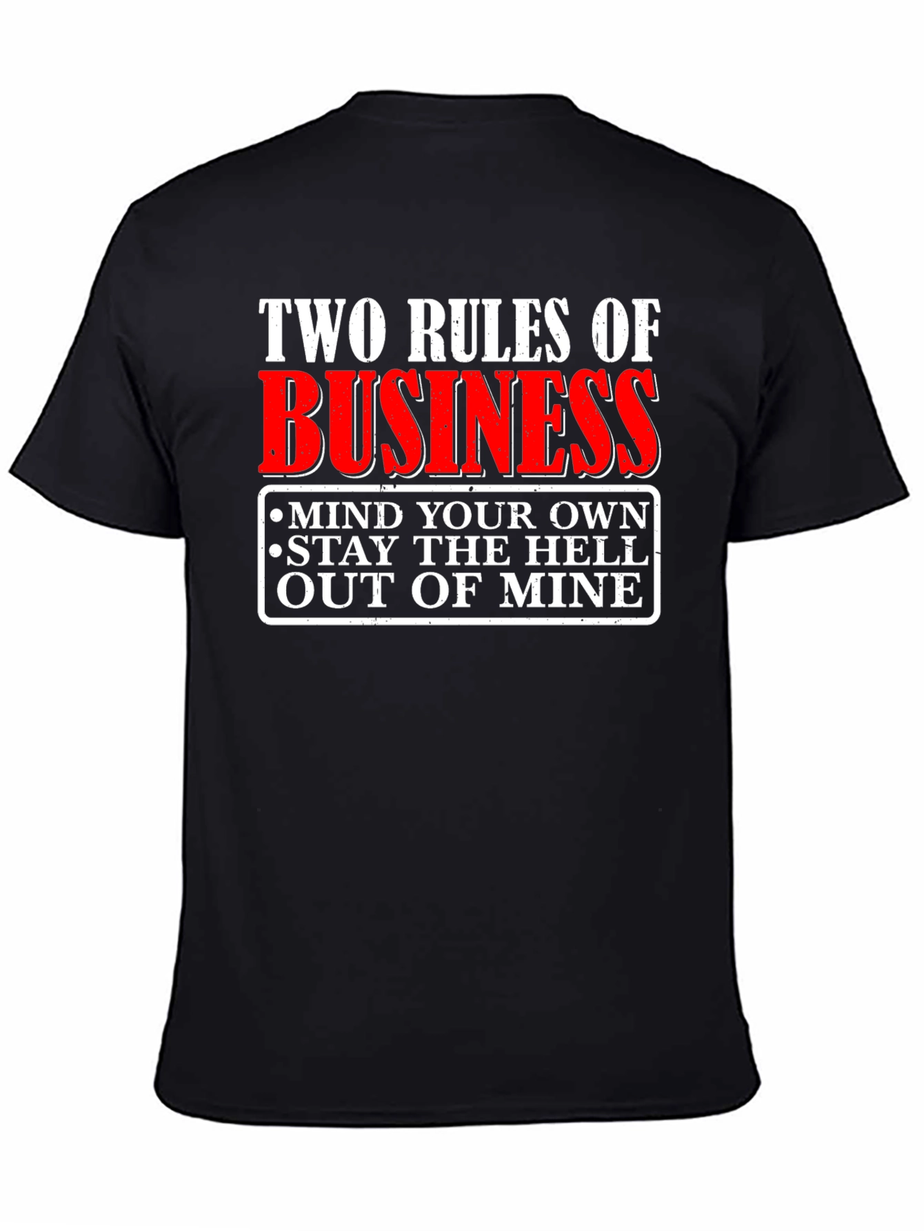 Two Rules of Business Graphic T-Shirt