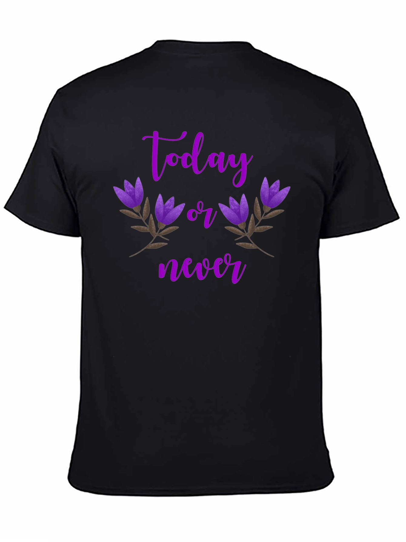 Today or Never Graphic T-Shirt