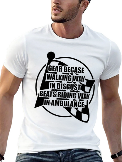 Gear Up T-Shirt: Ride Safe Not Sorry