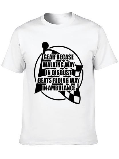 Gear Up T-Shirt: Ride Safe Not Sorry