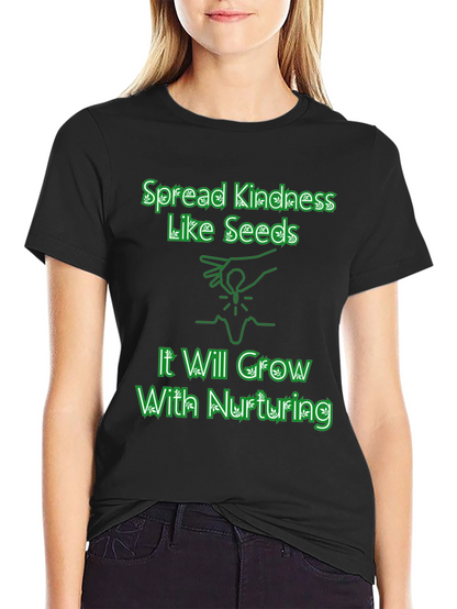 Spread Kindness Like Seeds T-Shirt
