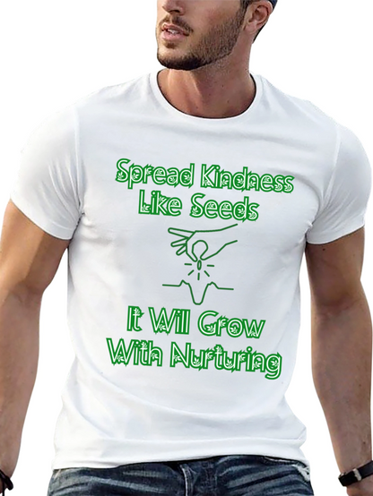 Spread Kindness Like Seeds T-Shirt