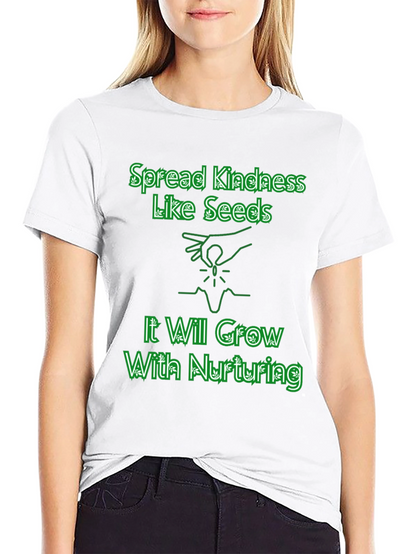 Spread Kindness Like Seeds T-Shirt