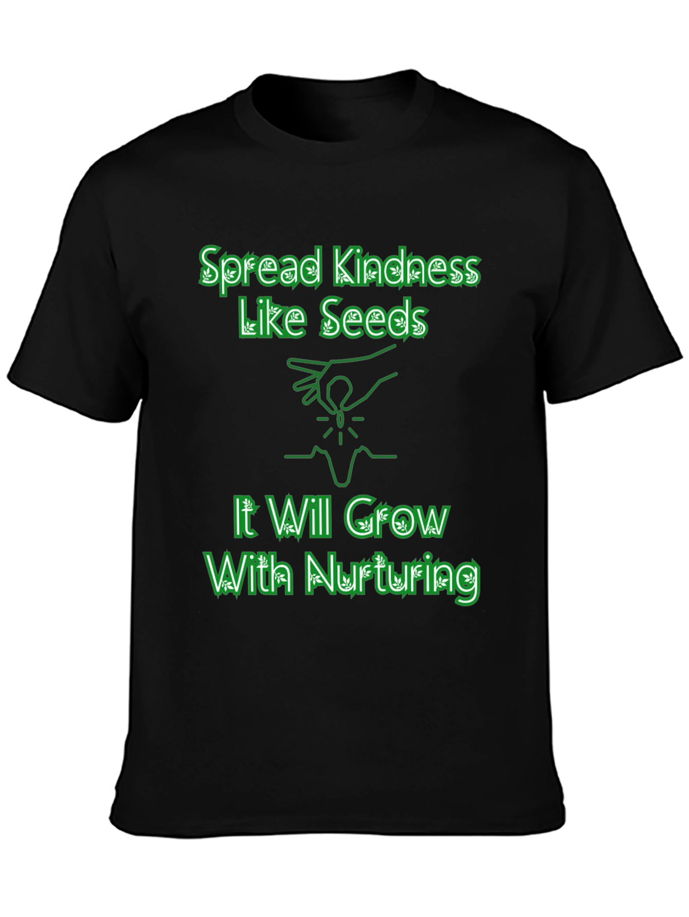 Spread Kindness Like Seeds T-Shirt