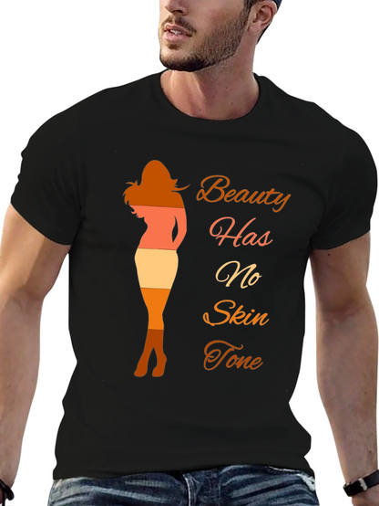 Beauty Has No Skin Tone T-Shirt - Diversity Tee