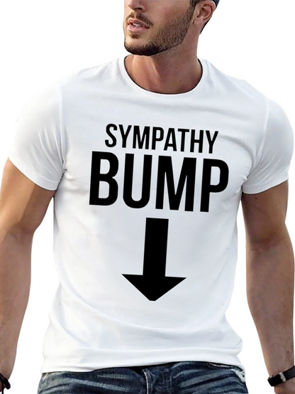 Sympathy Bump Funny Pregnancy T-Shirt