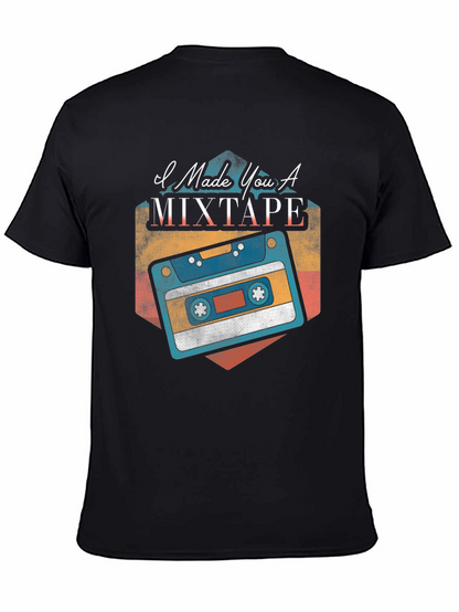 I Made You A Mixtape Black T-Shirt
