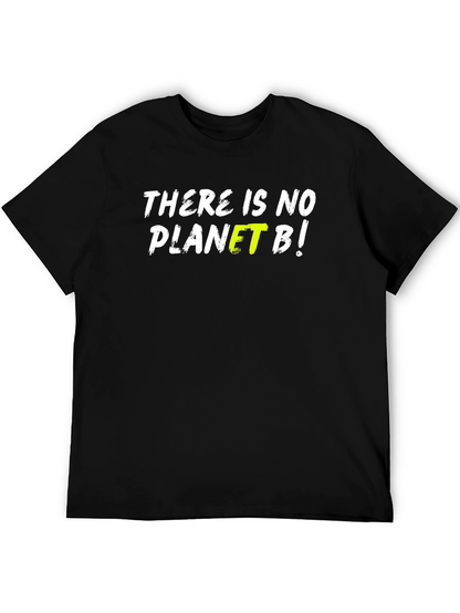 There Is No Planet B Graphic T-Shirt