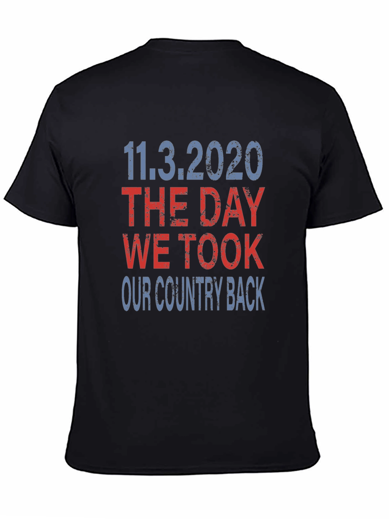 11.3.2020 The Day We Took Our Country Back T-Shirt