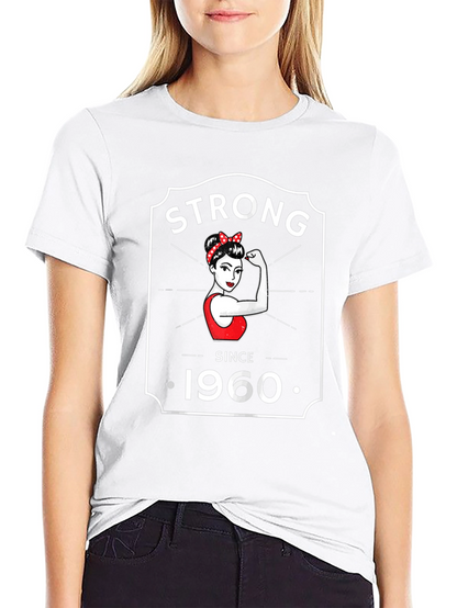 Strong Since 1960 T-Shirt - Retro Feminist Design