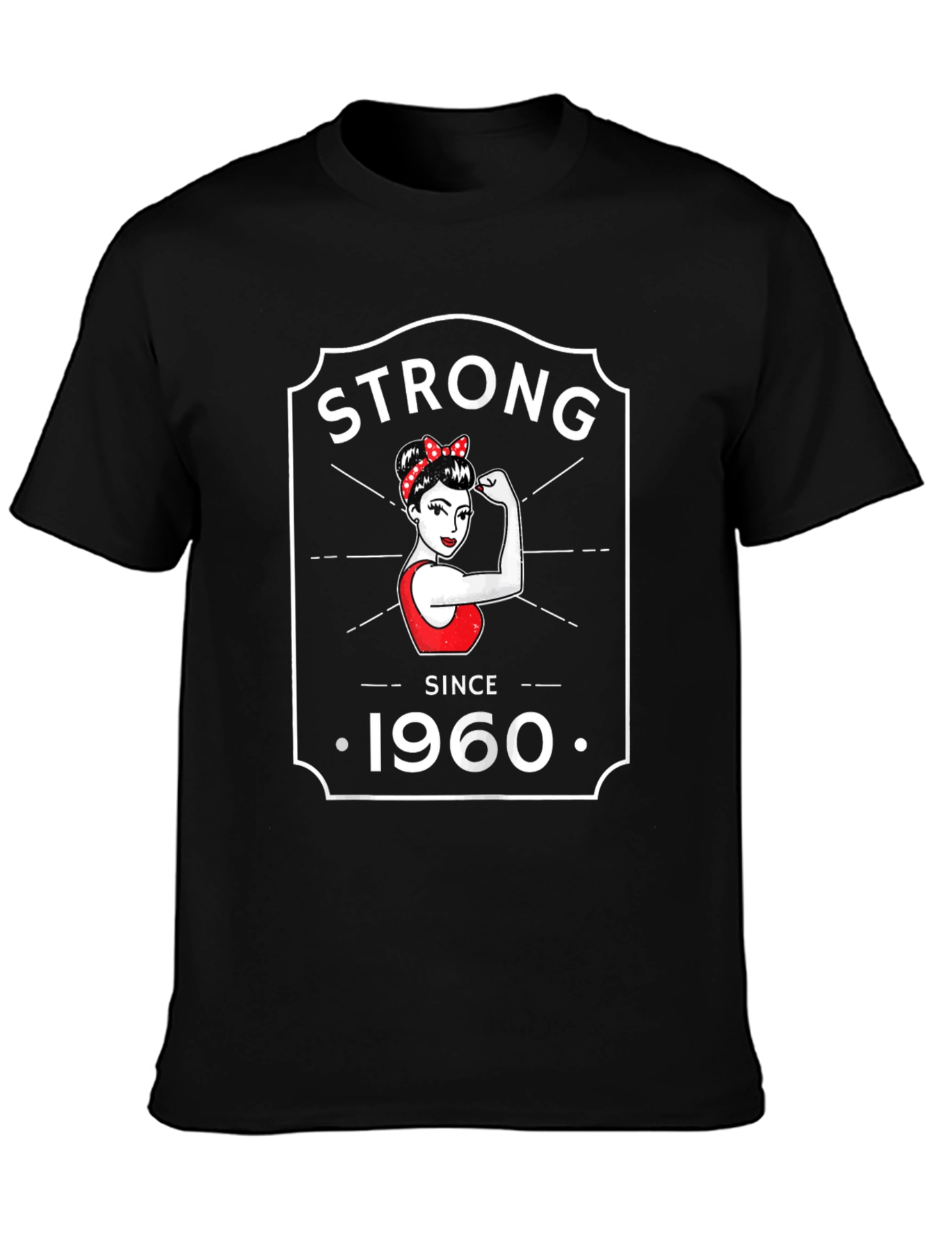 Strong Since 1960 T-Shirt - Retro Feminist Design
